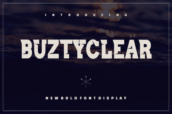 Buztyclear: A Modern Display Font for Bold Statements