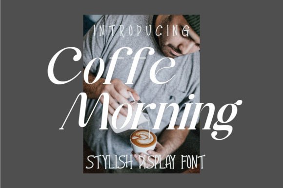 Coffe Morning: A Display Font for Modern Branding