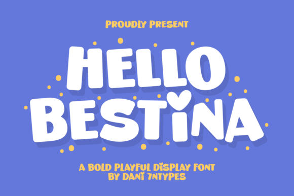 Give Your Projects a Lively Vibe with Hello Bestina