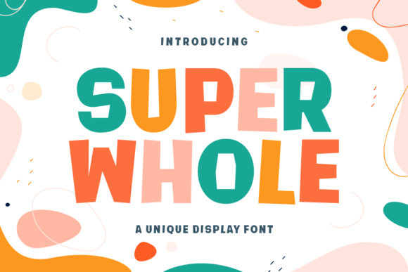 Super Whole: Adding Joyful Character to Modern Design
