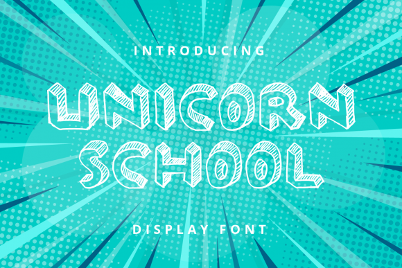 Unicorn School: A Bold, Friendly Font for Creative Projects