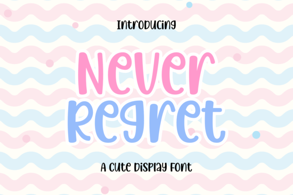 Why the Never Regret Font Might Be Your Next Favorite Creative Tool